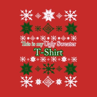 This is my Ugly Sweater T-Shirt T-Shirt