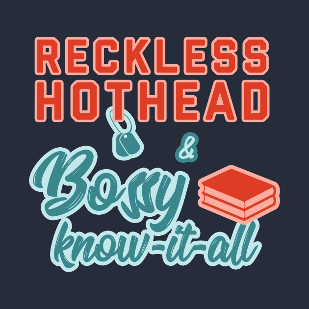 Reckless Hothead & Bossy Know-it-All by runningfox