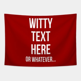 Witty text Tapestry