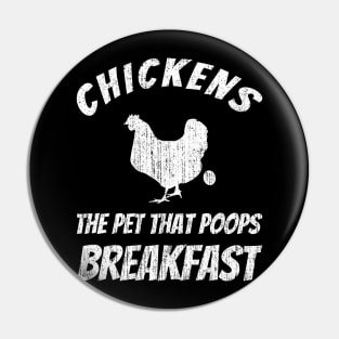 Chickens Poop Breakfast Pin