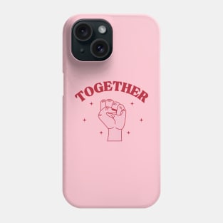 Together We Can Phone Case