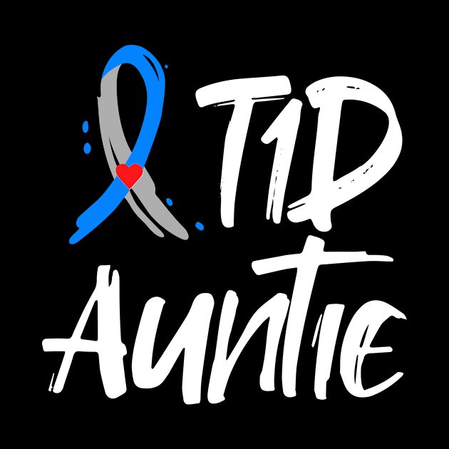 T1D Auntie Shirt Type 1 Diabetes Awareness Blue Gray Ribbon by mateobarkley67