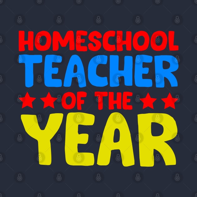 Homeschool Teacher of the Year by screamingfool