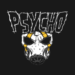 Psycho T-Shirt