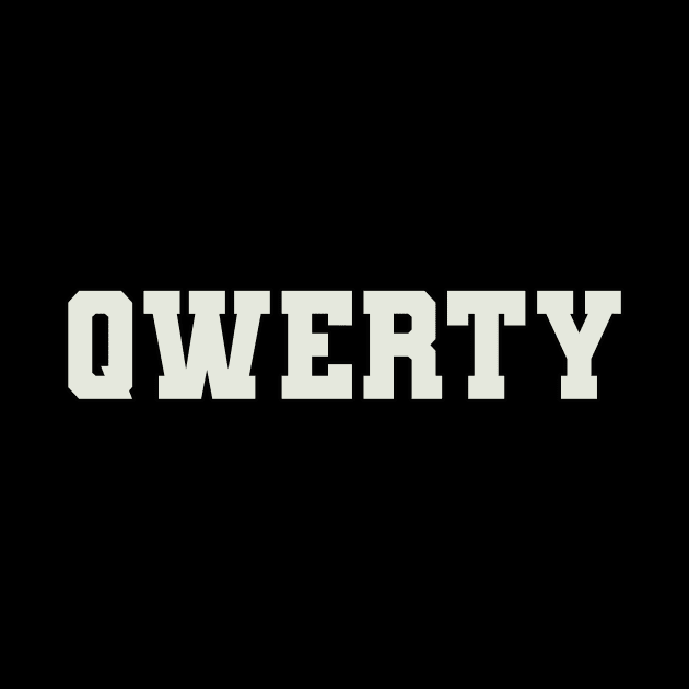 QWERTY Word by Shirts with Words & Stuff