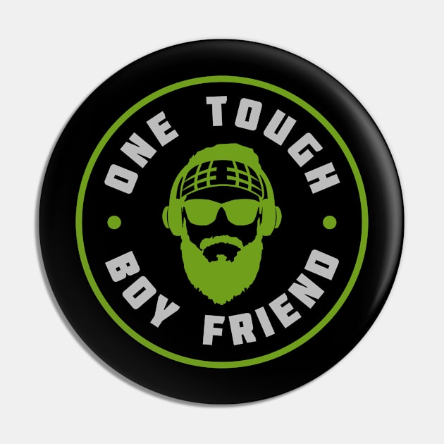 One Tough BoyFriend Pin by Toogoo