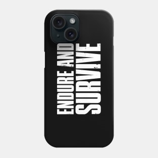 The Last of Us - Endure and Survive Phone Case