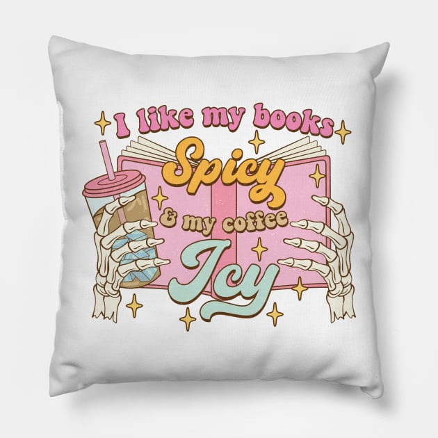 I like my books spicy my coffee icy Funny Quote Hilarious Sayings Humor Pillow by skstring