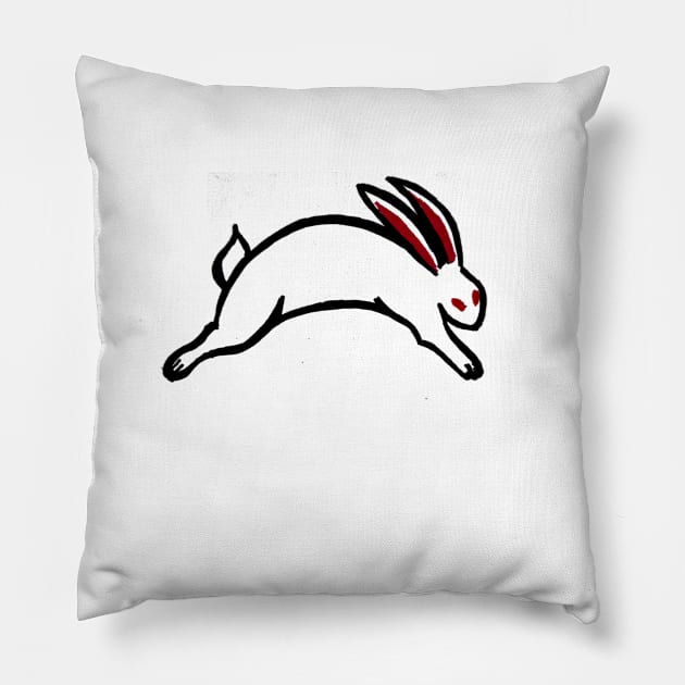 Pro Rabbit/ Get real. Pillow by wYATTgUSSwAYLON