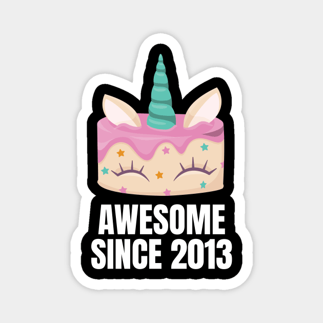 Awesome since 2013 - Unicorn cake birthday present Magnet by Watersolution