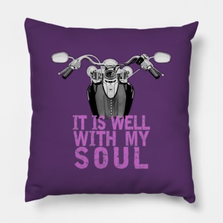Motorcycle - It Is Well With My Soul (Pink Text) Pillow