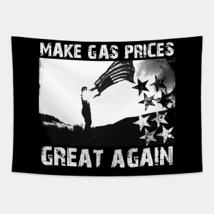 Make Gas Prices Great Again Tapestry