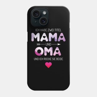 I Have Two Titles Mom And Grandma And I Rock Them Phone Case