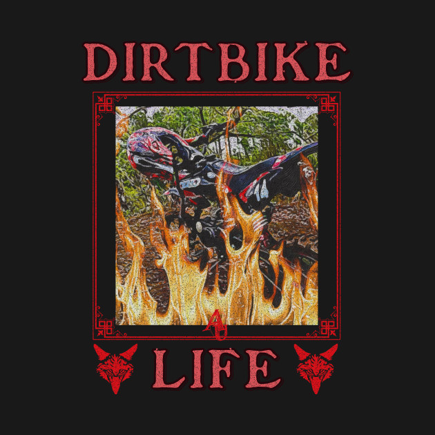 Dirt Bike Life by anarchyunion