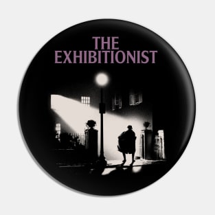 The Exhibitionist Pin