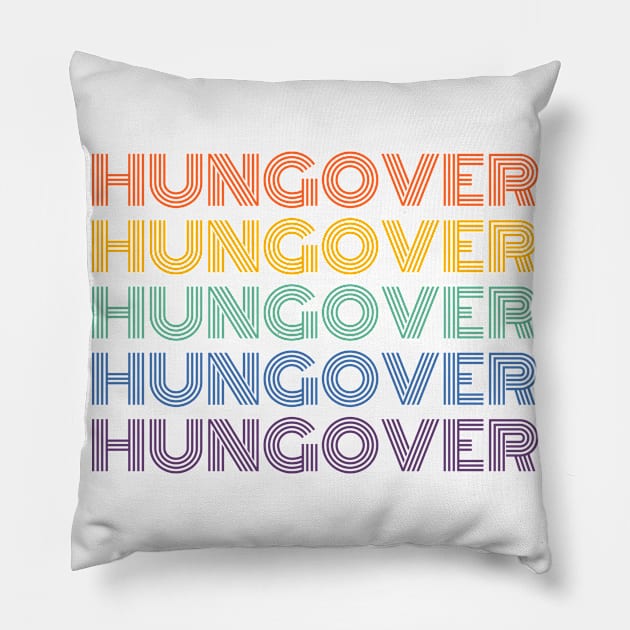 Hungover. A Great Design for Those Who Overindulged And Had A Few Too Many. Funny Drinking Saying Pillow by That Cheeky Tee