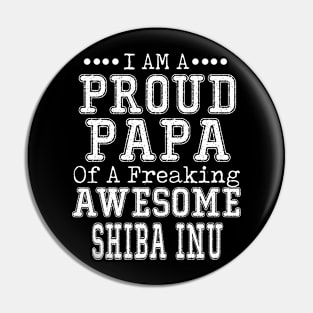 Proud Dad of an Awesome Corgi T-shirt Dog Dad Father's Day SHIBA INU Pin