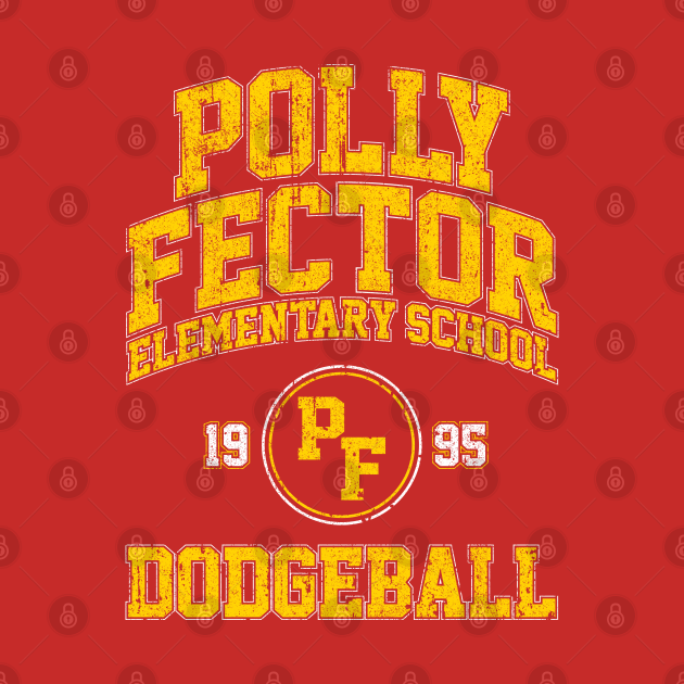 Disover Polly Fector Elementary School Dodgeball (Billy Madison) - Adam Sandler - T-Shirt