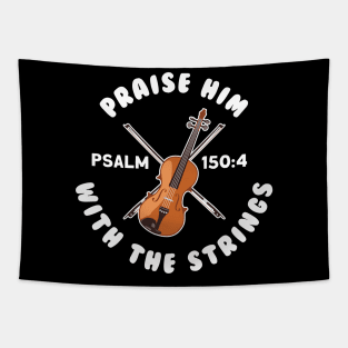 Praise Him With The Strings Tapestry