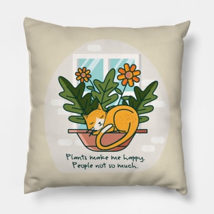 Plants make me happy. People not so much. Pillow