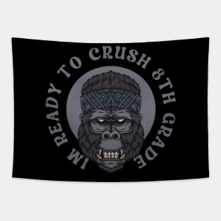 I'm Ready To Crush 8th grade Back To School Tapestry