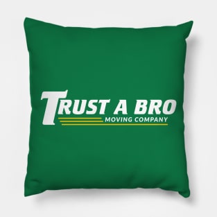 Trust A Bro Pillow