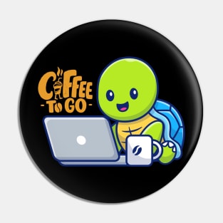 I always need Coffee To Go Pin