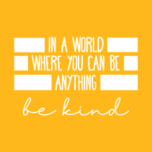 Be Kind T-Shirt