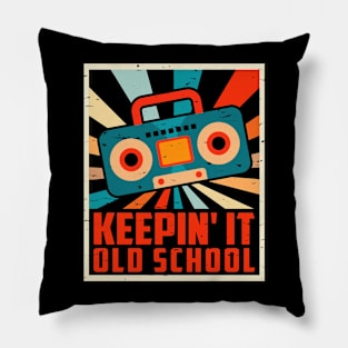 Keeping' It Old school  T shirt For Women Pillow