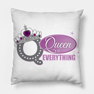 Queen of Everything Pillow