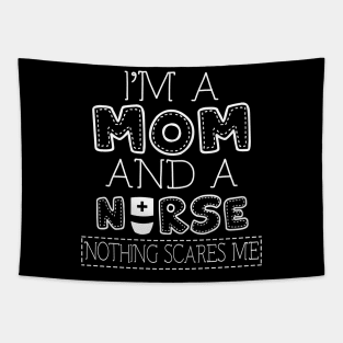 I'm a mom and nurse t shirt for women mother funny gift Tapestry