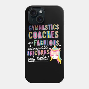 Gymnastics Coaches are like Unicorns Gift Idea Phone Case