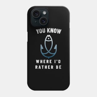 I'd Rather Be Fishing Fisherman Phone Case