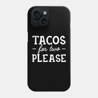 Pregnancy - Tacos for two Please Phone Case