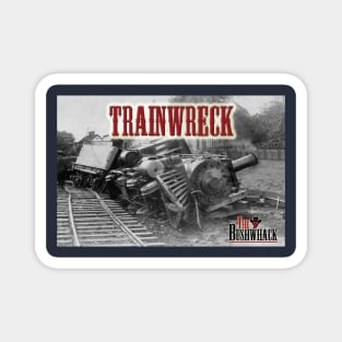 Trainwreck 2 Magnet