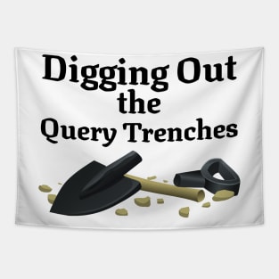 Writer Digging out the Query Trenches - V3 Tapestry