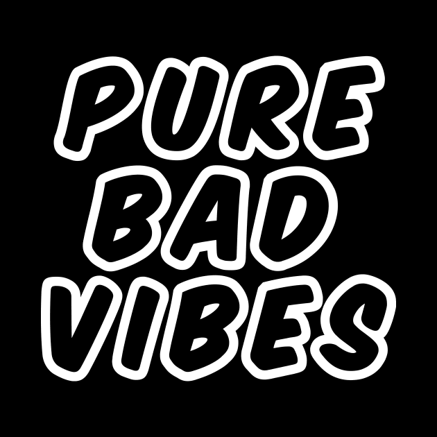 PURE BAD VIBES by spacecoyote