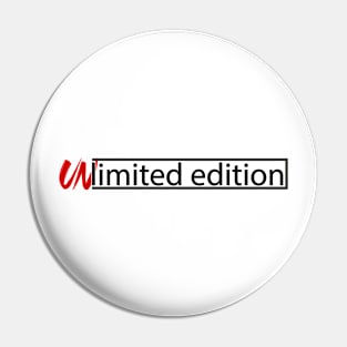 Un-Limited Edition Light Series Pin