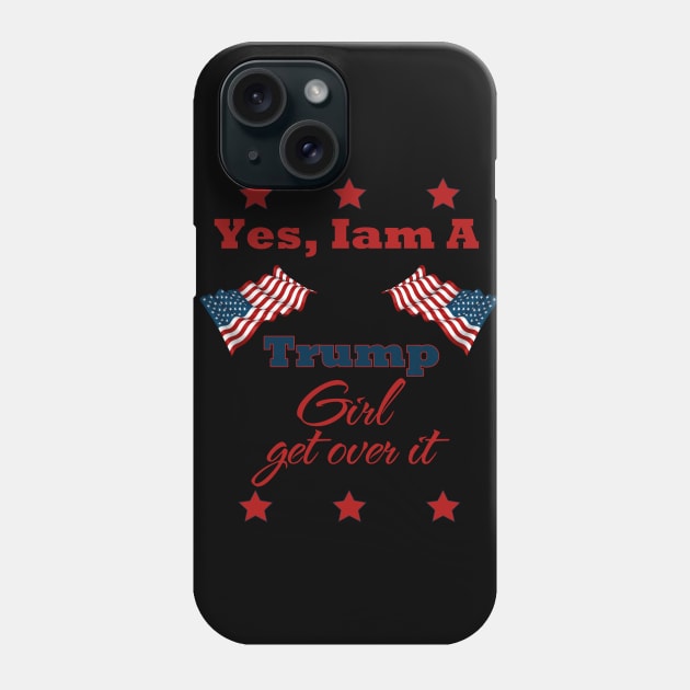 yes i am trump girl shirt Phone Case by Theblackberry