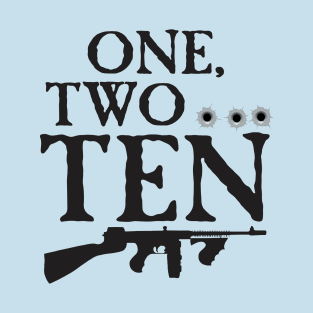 One, Two T-Shirt