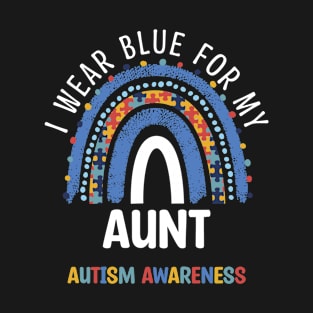 I Wear Blue For My aunt Autism Awareness Rainbow Women T-Shirt