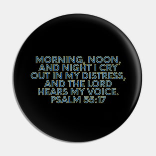 Bible Verse Psalm 55:17 Pin