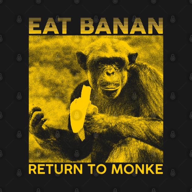 Eat Banan, Return to Monke by giovanniiiii