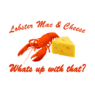 Lobster-Mac? T-Shirt