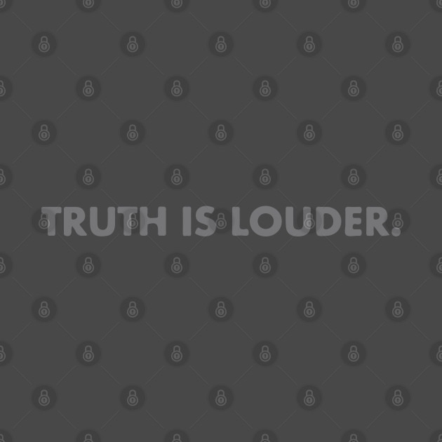 TRUTH IS LOUDER by Joker & Angel