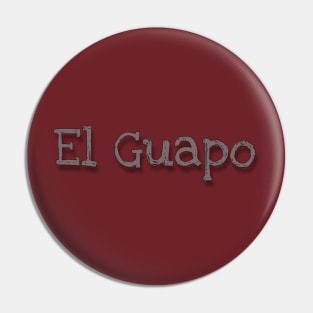 El Guapo Pin