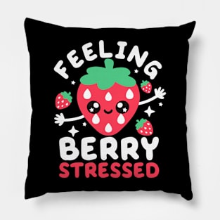 Feeling berry stressed Pillow