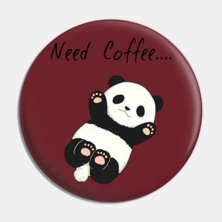 Cute Panda Need Coffee funny Pin