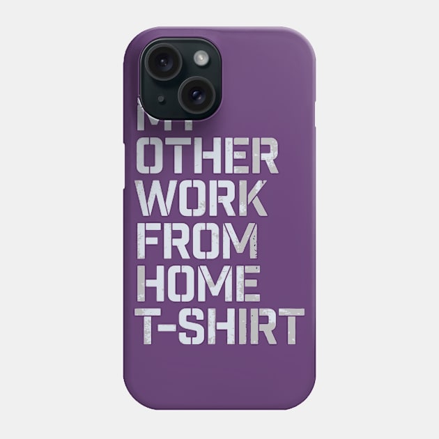 My other tshirt Phone Case by Daniac's store