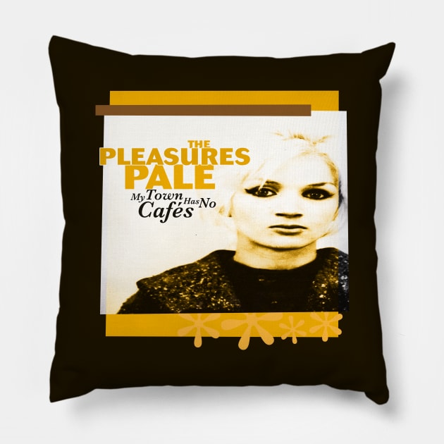 The Pleasures Pale / No Cafés Pillow by Jeffrey Alan Bright Music Archive